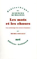 Couverture du livre « Les mots et les choses » de Michel Foucault aux éditions Gallimard