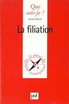 Couverture du livre « La filiation qsj 1641 » de Jacques Revel aux éditions Que Sais-je ?