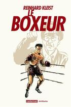Couverture du livre « Le boxeur » de Reinhard Kleist aux éditions Casterman