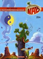 Couverture du livre « NAB ; les tribulations apeupréhistoriques de Nabuchodinosaure t.12 : zen » de Herle et Roger Widenlocher aux éditions Dargaud