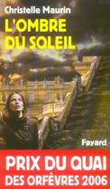 Couverture du livre « L'ombre du soleil » de Christelle Maurin aux éditions Fayard