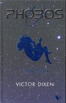 Couverture du livre « Phobos Tome 1 : il est trop tard pour regretter » de Victor Dixen aux éditions R-jeunes Adultes