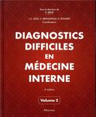 Couverture du livre « Diagnostics difficiles en médecine interne t.2 (4e édition) » de Pascal Seve aux éditions Maloine