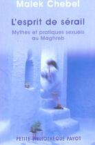 Couverture du livre « L'esprit de sérail » de Malek Chebel aux éditions Payot