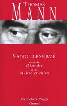 Couverture du livre « Sang reserve » de Thomas Mann aux éditions Grasset