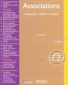 Couverture du livre « Associations : constitution, gestion, evolution (11e édition) » de Francis Lemeunier aux éditions Delmas
