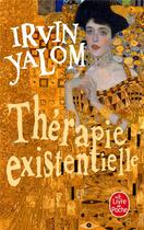 Couverture du livre « Thérapie existentielle » de Irvin D. Yalom aux éditions Le Livre De Poche