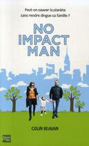 Couverture du livre « No impact man » de Colin Beavan aux éditions Fleuve Editions