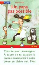 Couverture du livre « Un Papa Pas Possible » de Pierre Louki aux éditions Pocket Jeunesse