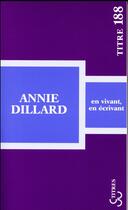 Couverture du livre « En vivant, en écrivant » de Annie Dillard aux éditions Christian Bourgois