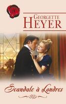 Couverture du livre « Scandale à Londres » de Georgette Heyer aux éditions Harlequin