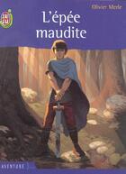 Couverture du livre « L'epee maudite » de Olivier Merle aux éditions J'ai Lu