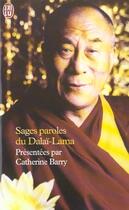 Couverture du livre « Sages paroles du dalai-lama » de Catherine Barry aux éditions J'ai Lu