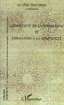 Couverture du livre « Complexite de la formation et formation a la complexite » de Poisson/Clenet aux éditions Editions L'harmattan