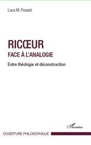 Couverture du livre « Ricoeur face à l'analogie ; entre théologie et désconstruction » de Luca M. Possati aux éditions Editions L'harmattan