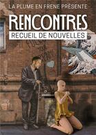 Couverture du livre « Rencontres - anthologie » de Leroux P A. aux éditions Books On Demand