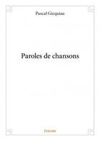 Couverture du livre « Paroles de chansons » de Pascal Gicquiau aux éditions Edilivre