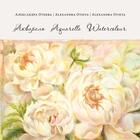 Couverture du livre « Aquarelle » de Alexandra Otieva et Olga Zotova aux éditions Le Livre D'art