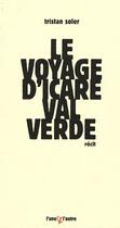 Couverture du livre « Le voyage d'Icare Valverde » de Tristan Soler aux éditions L'une Et L'autre