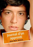 Couverture du livre « Journal d'un apprenti (érotique gay) » de Jean-Marc Brieres aux éditions Textes Gais