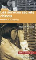Couverture du livre « Les services secrets chinois ; de Mao à nos jours » de Roger Faligot aux éditions Nouveau Monde
