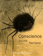 Couverture du livre « Conscience » de Paul Senoi aux éditions Editions Dipsomanes