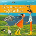 Couverture du livre « Teir fluenn aour kollet e beg ar Raz » de Patrice Manic et Nolwenn Languille aux éditions Beluga
