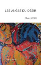 Couverture du livre « Les Anges du désir » de Michel Redon aux éditions Ibis Rouge