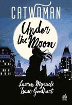 Couverture du livre « Catwoman ; under the moon » de Lauren Myracle aux éditions Urban Link