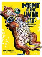 Couverture du livre « Nyaight of the living cat Tome 1 » de Hawkman et Mecha Root aux éditions Mangetsu