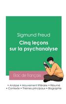 Couverture du livre « Réussir son Bac de philosophie 2023 : Analyse des Cinq leçons sur la psychanalyse de Freud » de Freud Sigmund aux éditions Bac De Francais