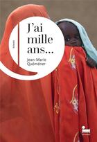 Couverture du livre « J'ai mille ans... » de Jean-Marie Quemener aux éditions Recamier