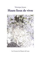 Couverture du livre « Hauts lieux de vivre » de Veronique Joyaux aux éditions Les Carnets Du Dessert De Lune