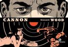 Couverture du livre « Cannon ; intégrale » de Wallace Wood aux éditions Komics Initiative