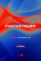 Couverture du livre « Histoires Fantastiques » de Dumabin Doris aux éditions Thebookedition.com