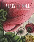 Couverture du livre « Alain le Foll, maître de l'imaginaire » de Celine Chicha-Castex aux éditions Fabelio