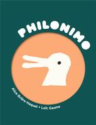 Couverture du livre « Philonimo t.6 ; le canard de Wittgenstein » de Alice Briere-Haquet et Loic Gaume aux éditions 3oeil