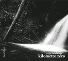 Couverture du livre « Kilomètre zéro » de Remi Lesclauze aux éditions D'apres L'original