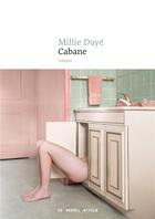Couverture du livre « Cabane » de Millie Duye aux éditions Seuil