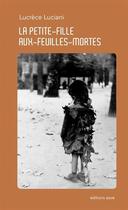 Couverture du livre « La petite-fille-aux-feuilles-mortes » de Lucrèce Luciani aux éditions Azoe
