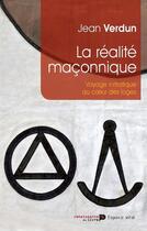 Couverture du livre « La réalité maçonnique » de Jean Verdun aux éditions Renaissance Du Livre