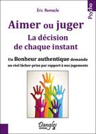 Couverture du livre « Aimer ou juger ; la décision de chaque instant » de Eric Remacle aux éditions Dangles