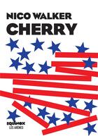 Couverture du livre « Cherry » de Nico Walker aux éditions Les Arenes