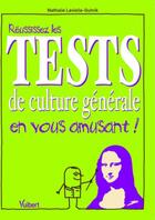Couverture du livre « Réussissez les tests de culture générale en vous amusant » de Nathalie Lavielle-Gutnik aux éditions Vuibert