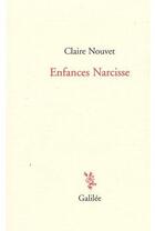 Couverture du livre « Enfances Narcisse » de Nouvet C aux éditions Galilee