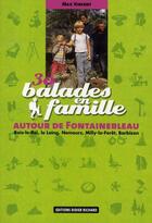 Couverture du livre « 30 balades en famille autour de Fontainebleau » de Max Vincent aux éditions Glenat