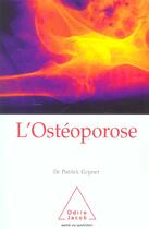 Couverture du livre « L'osteoporose » de Patrick Gepner aux éditions Odile Jacob