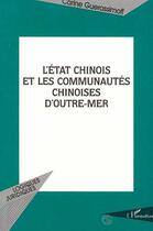 Couverture du livre « L'etat chinois et les communautes chinoises d'outre-mer » de Guerrassimoff Carine aux éditions L'harmattan