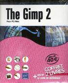 Couverture du livre « Coffret the gimp 2 ; pour PC / Mac ; les TP + le manuel de référence » de Julien Pons aux éditions Eni