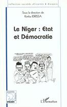 Couverture du livre « Le Niger : état et démocratie » de  aux éditions L'harmattan